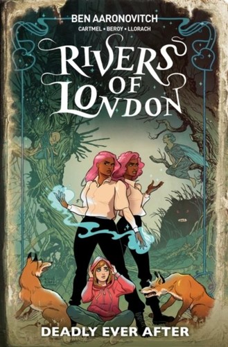 Rivers london deadly - rivers, of